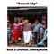 Somebody (feat. Johnny Balik) - Back 2 Life lyrics