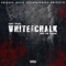 White Chalk (feat. Owkz & Mi$tere) - Jimmy Teflon lyrics