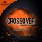 Crossover - Soultronixx lyrics