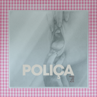 POLIÇA - When We Stay Alive artwork