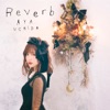 Aya Uchida - Reverb