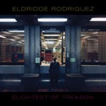 Eldridge Rodriguez - Count Me Out
