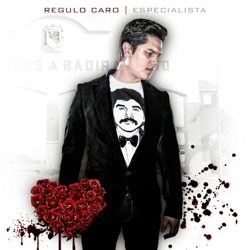 Regulo Caro - Voy a Pistearme el Dolor