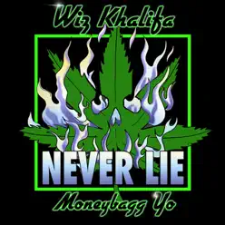 Never Lie (feat. Moneybagg Yo) - Single - Wiz Khalifa Never Lie (feat. Moneybagg Yo) - Single - Wiz Khalifa