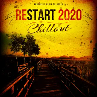 Restart 2020: Chillout by Various Artists album reviews, ratings, credits