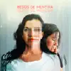 Besos de Mentira - Single album lyrics, reviews, download