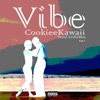 Cookiee Kawaii - Vibe, Pt. 3