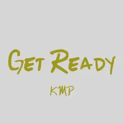 Get Ready (Originally Performed by Pitbull & Blake Shelton) [Karaoke Instrumental] - Single by KMP album reviews, ratings, credits