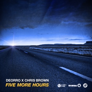 Deorro & Chris Brown - Five More Hours - 排舞 音乐