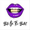 Bite on the Bullet - EP