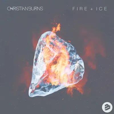 Fire + Ice - Christian Burns