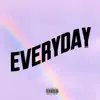 Everyday (D.N.A) - Single album lyrics, reviews, download