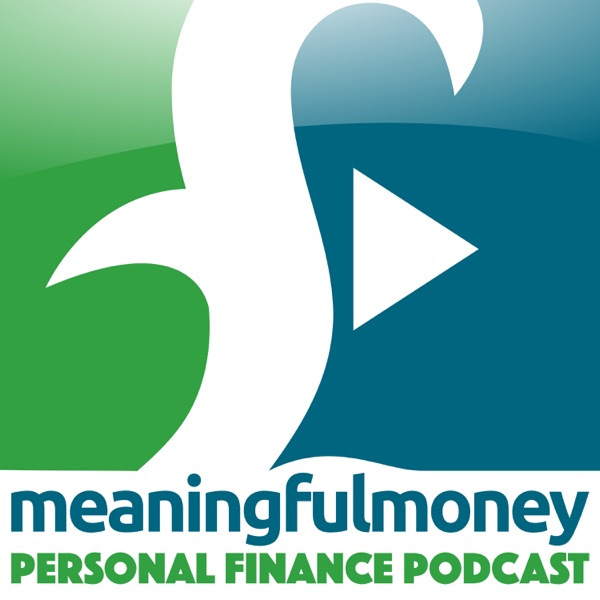 Listen To Episodes Of The Meaningful Money Personal Finance Podcast - the meaningful money personal finance podcast