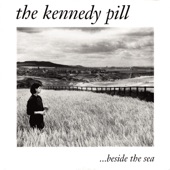 The Kennedy Pill - Beside The Sea