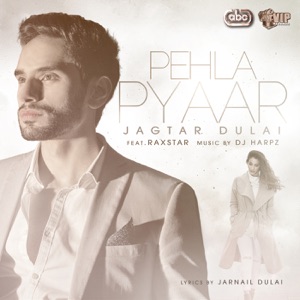 Pehla Pyaar (feat. Raxstar & DJ Harpz) - Single