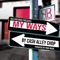 My Ways - Cash Alley Chop lyrics