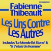 Fabienne Thibeault - Le monde est stone