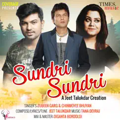 Sundri Sundri - Single by Zubeen Garg & Chinmoyee Bhuyan album reviews, ratings, credits