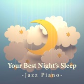 Your Best Night's Sleep - Jazz Piano artwork