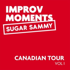 Canadian Tour Improv Moments, Vol. I