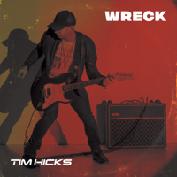 Tim Hicks - Wreck - Single artwork