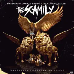 The Scamily by BandGang Lonnie Bands & Bandgang Javar album reviews, ratings, credits