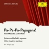 Mozart: Die Zauberflöte, K. 620: "Pa-Pa-Pa-Pa-Pa-Pa-Papagena!" - Single