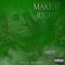 Make It Right - Spaceman Stuu lyrics