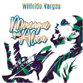Wilfrido Vargas - Merengue Que Aloca