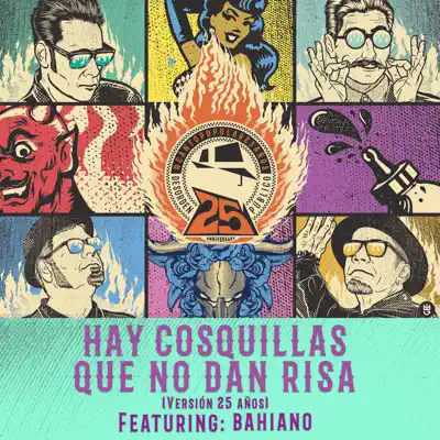 Hay Cosquillas Que No Dan Risa (Versión 25 Años) [feat. Bahiano] - Single - Desorden Público