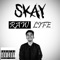 Raw Life - Skay lyrics