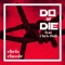 Do or Die (feat. Chris Doli) - Chris Classic lyrics