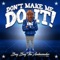 Don't Make Me Do It (Dallas Cowboys) - HollyHood Bay Bay lyrics