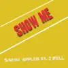 Show Me (feat. J-Rell) - Single album lyrics, reviews, download