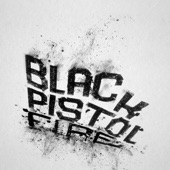 Black Pistol Fire - Run Rabbit Run