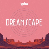 Yuka - Dreamscape