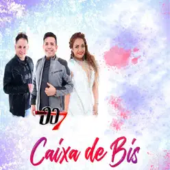 Caixa de Bis - Single - Banda 007 Caixa de Bis - Single - Banda 007