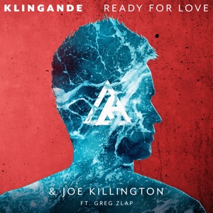 Klingande & Joe Killington - Ready for Love (feat. Greg Zlap) - 排舞 编舞者