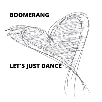 Let's Just Dance - Single - Boomerang