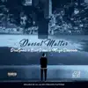 Doesnt Matter - Single album lyrics, reviews, download