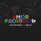 Amor Prohibido (feat. Decai) - Kiko Rivera lyrics