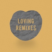 Loving Remixes - EP artwork