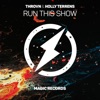 THROVN & Holly Terrens - Run this Show