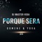 Porque Será (feat. Domene & Yova) - Dj Master Vega lyrics