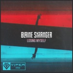 Blaine Stranger - Losing Myself