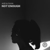 Not Enough - Single