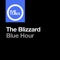 Blue Hour - The Blizzard lyrics