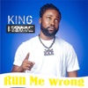Run Me Wrong - Single