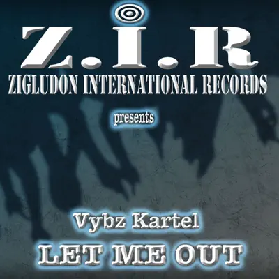 Let Me Out - Single - Vybz Kartel