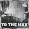 To the Max (feat. Odunsi (The Engine)) - PsychoYP lyrics